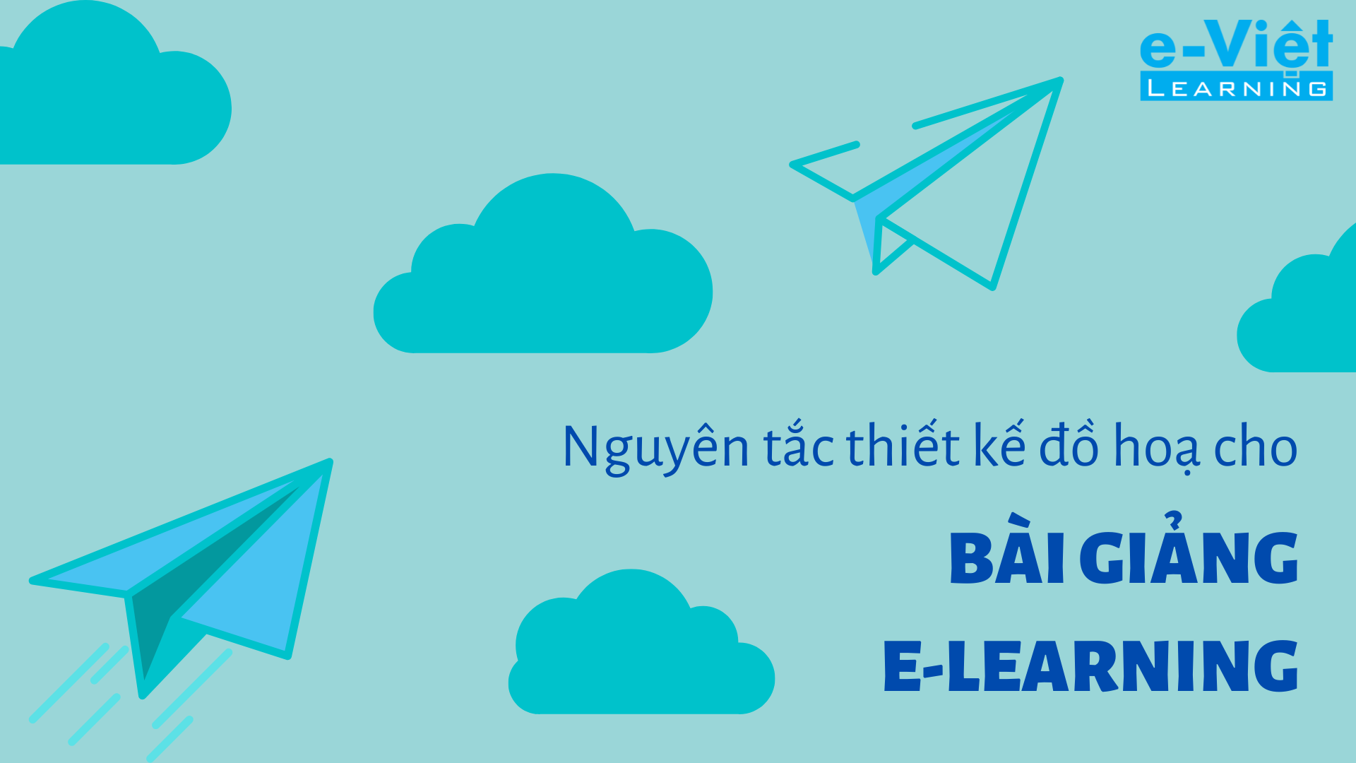 Nguyên tắc thiết kế đồ hoạ cho bài giảng E-Learning