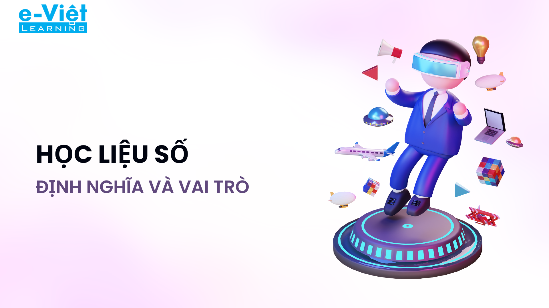 Học liệu số: Định nghĩa và vai trò